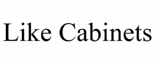 like cabinets