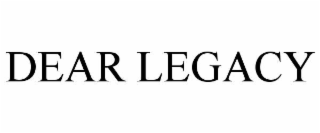 dear legacy
