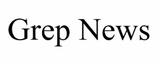 grep news