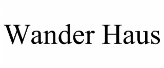wander haus