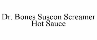 dr. bones suscon screamer hot sauce