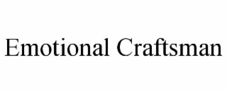 emotional craftsman