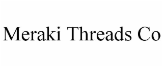 meraki threads co