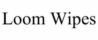 loom wipes