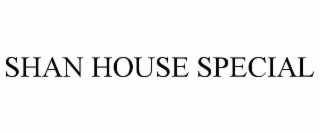 shan house special
