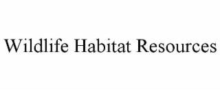 wildlife habitat resources