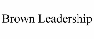 brown leadership