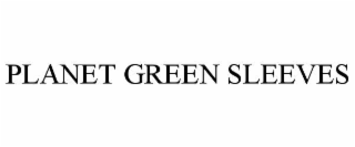 planet green sleeves