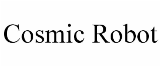 cosmic robot