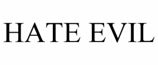 hate evil