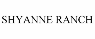 shyanne ranch