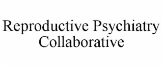 reproductive psychiatry collaborative