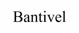 bantivel