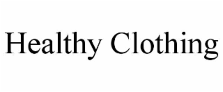 healthy clothing