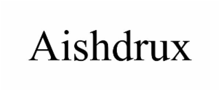 aishdrux