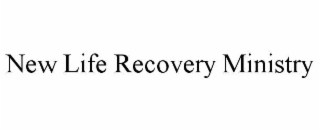 new life recovery ministry