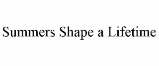 summers shape a lifetime