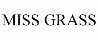 miss grass