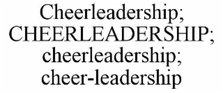 cheerleadership; cheerleadership; cheerleadership; cheer-leadership