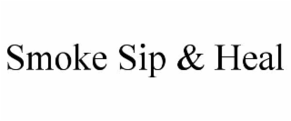 smoke sip & heal