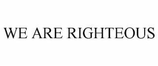 we are righteous