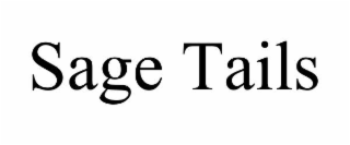 sage tails