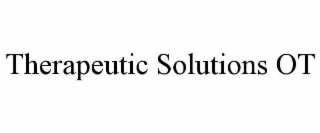 therapeutic solutions ot