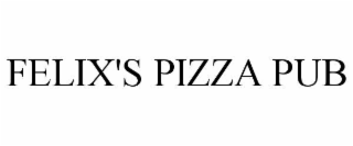 felix's pizza pub