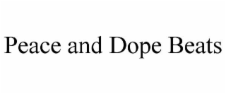 peace and dope beats