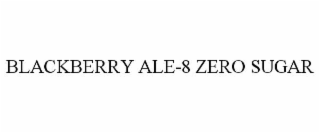 blackberry ale-8 zero sugar