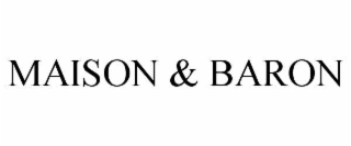 maison & baron