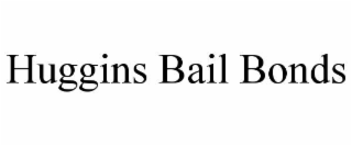 huggins bail bonds