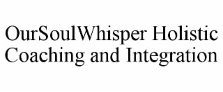 oursoulwhisper holistic coaching and integration