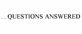 …questions answered