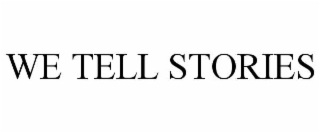 we tell stories