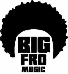 big fro music