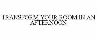 transform your room in an afternoon