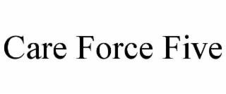 care force five