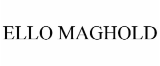 ello maghold