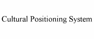 cultural positioning system