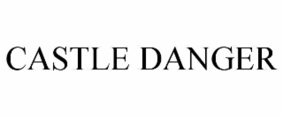 castle danger