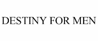 destiny for men
