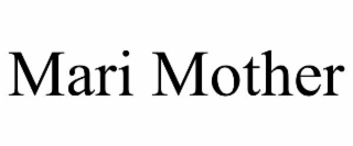 mari mother
