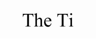 the ti