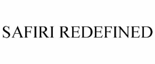 safiri redefined