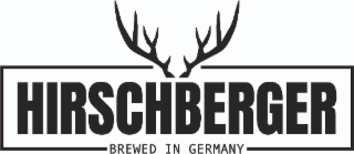 hirschberger brewed in germany