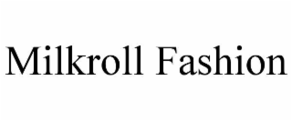 milkroll fashion