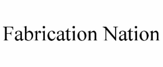 fabrication nation