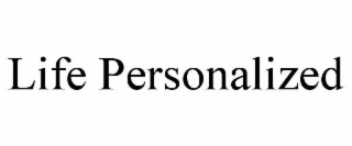 life personalized