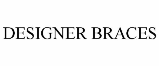 designer braces